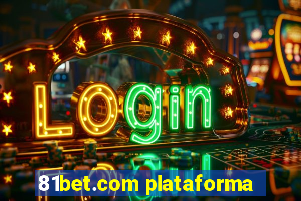 81bet.com plataforma